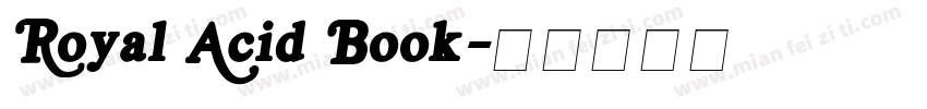 Royal Acid Book字体转换